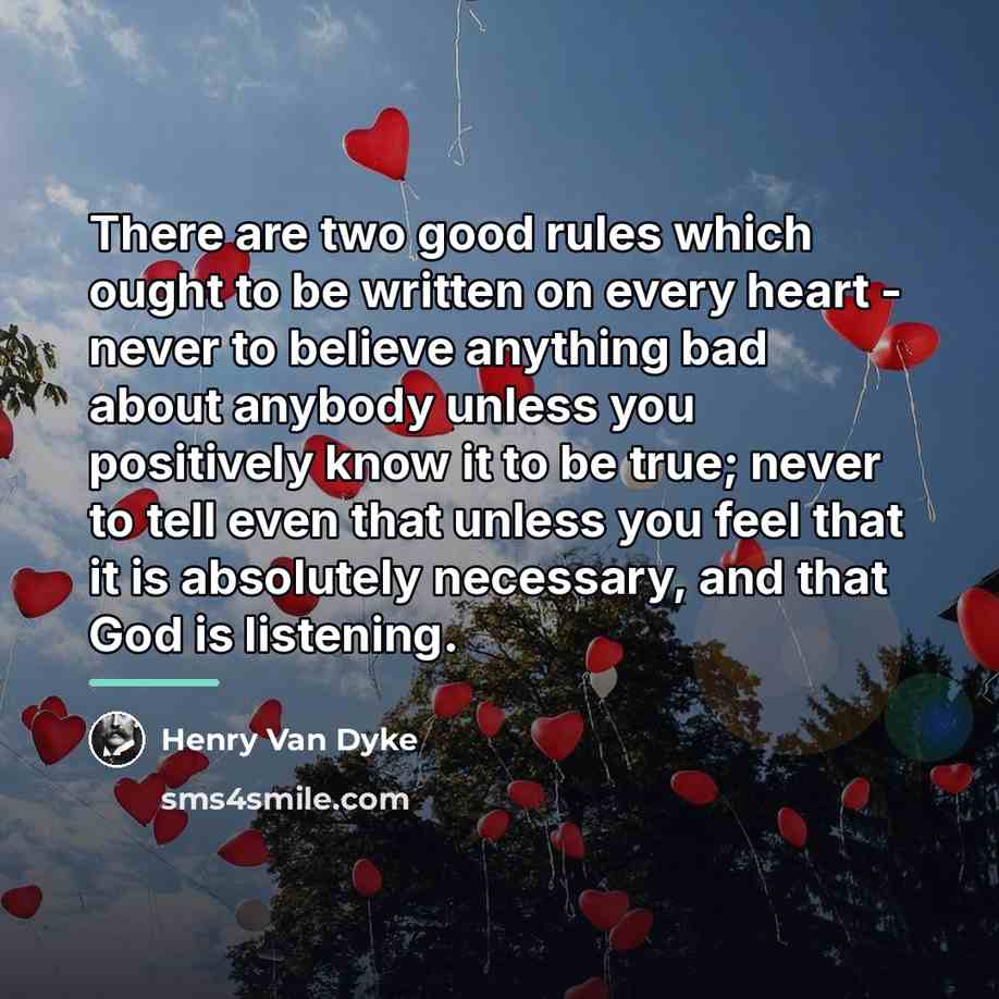 “There are two good rules which ought to be written…” quote by Henry Van Dyke