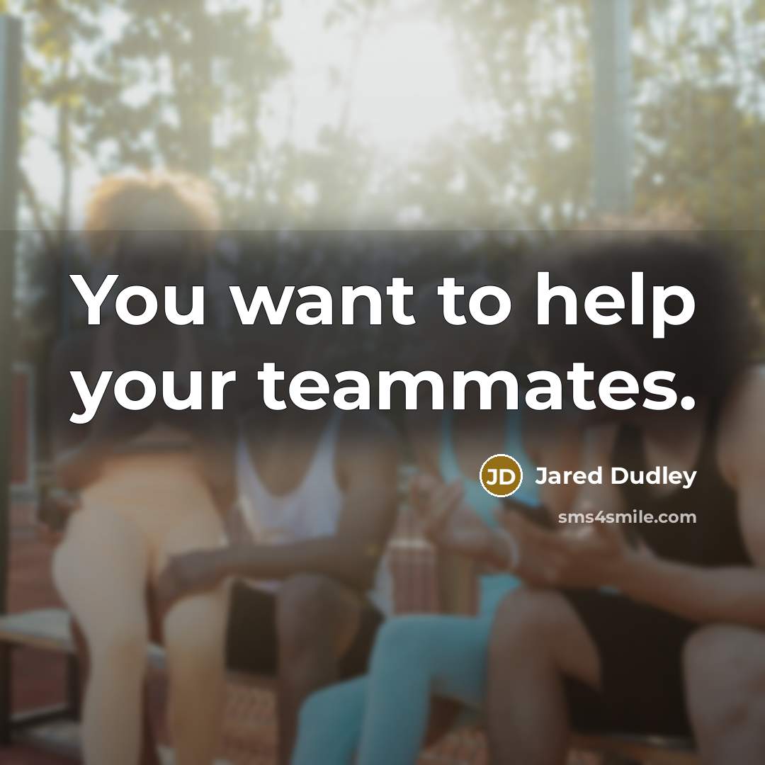 “You want to help your teammates.” quote by Jared Dudley