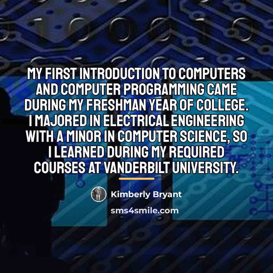 “My first introduction to computers and computer programming came during…” quote by Kimberly Bryant