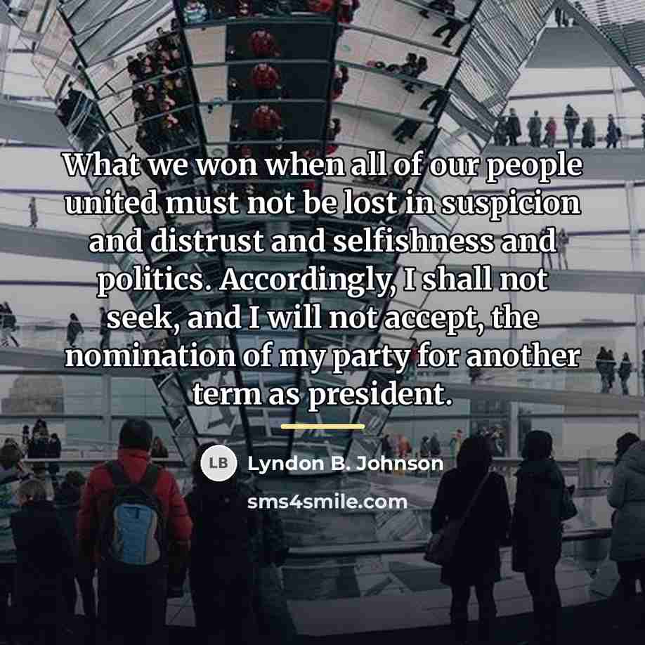“What we won when all of our people united must…” quote by Lyndon B. Johnson