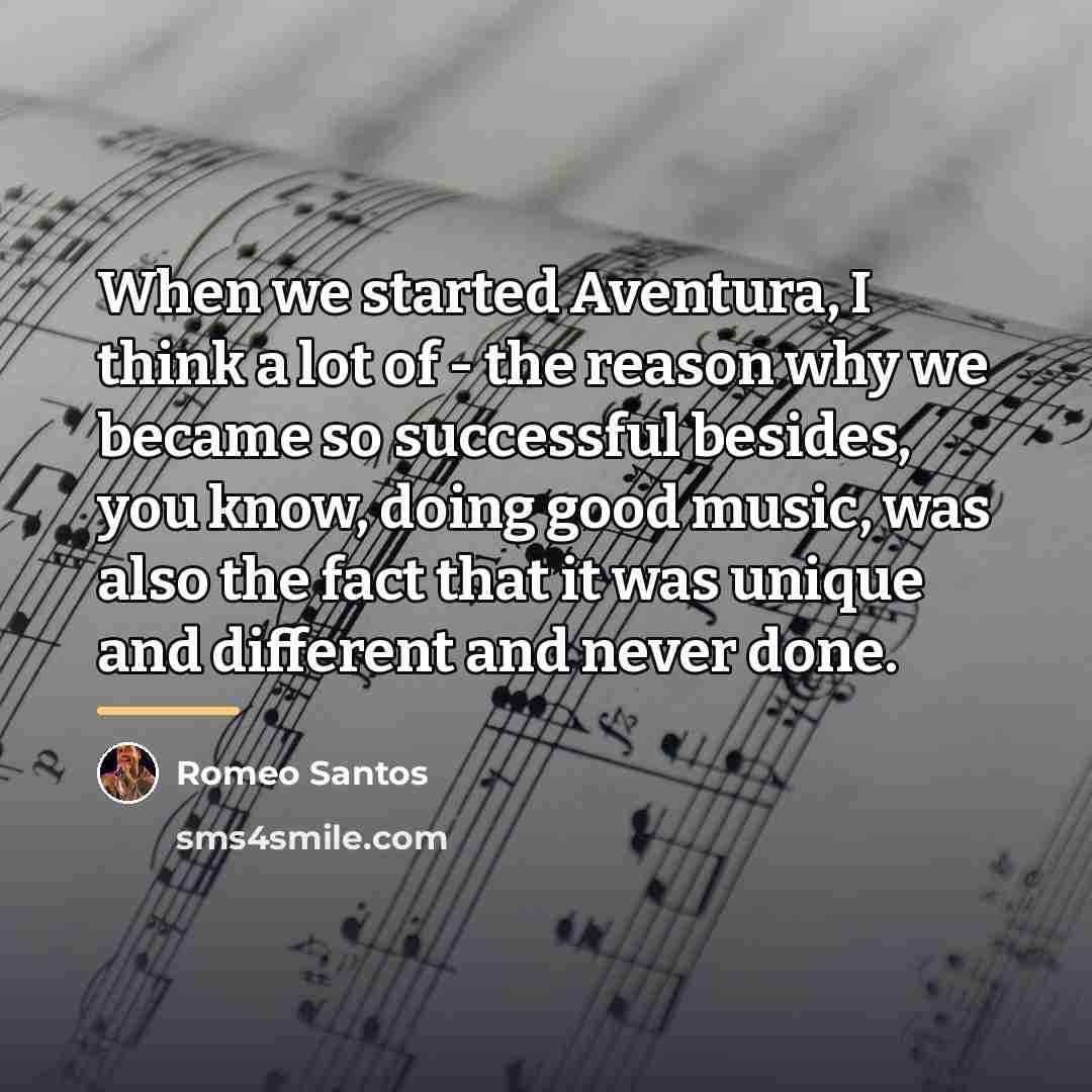 “When we started Aventura, I think a lot of -…” quote by Romeo Santos