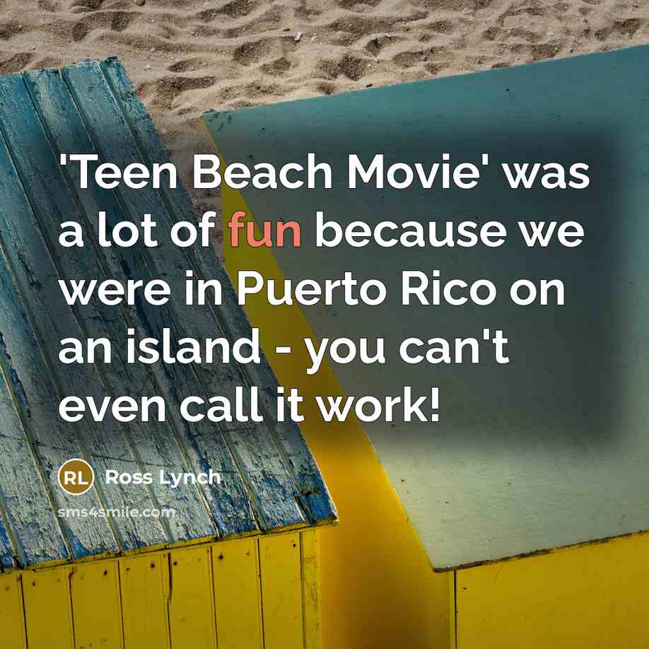 “'Teen Beach Movie' was a lot of fun because we…” quote by Ross Lynch