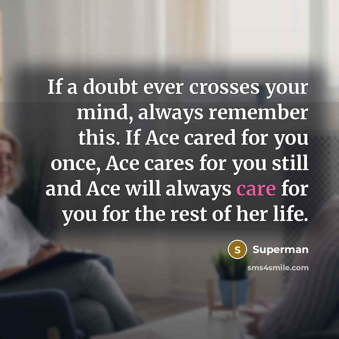 “If a doubt ever crosses your mind, always remember this.…” quote by Superman