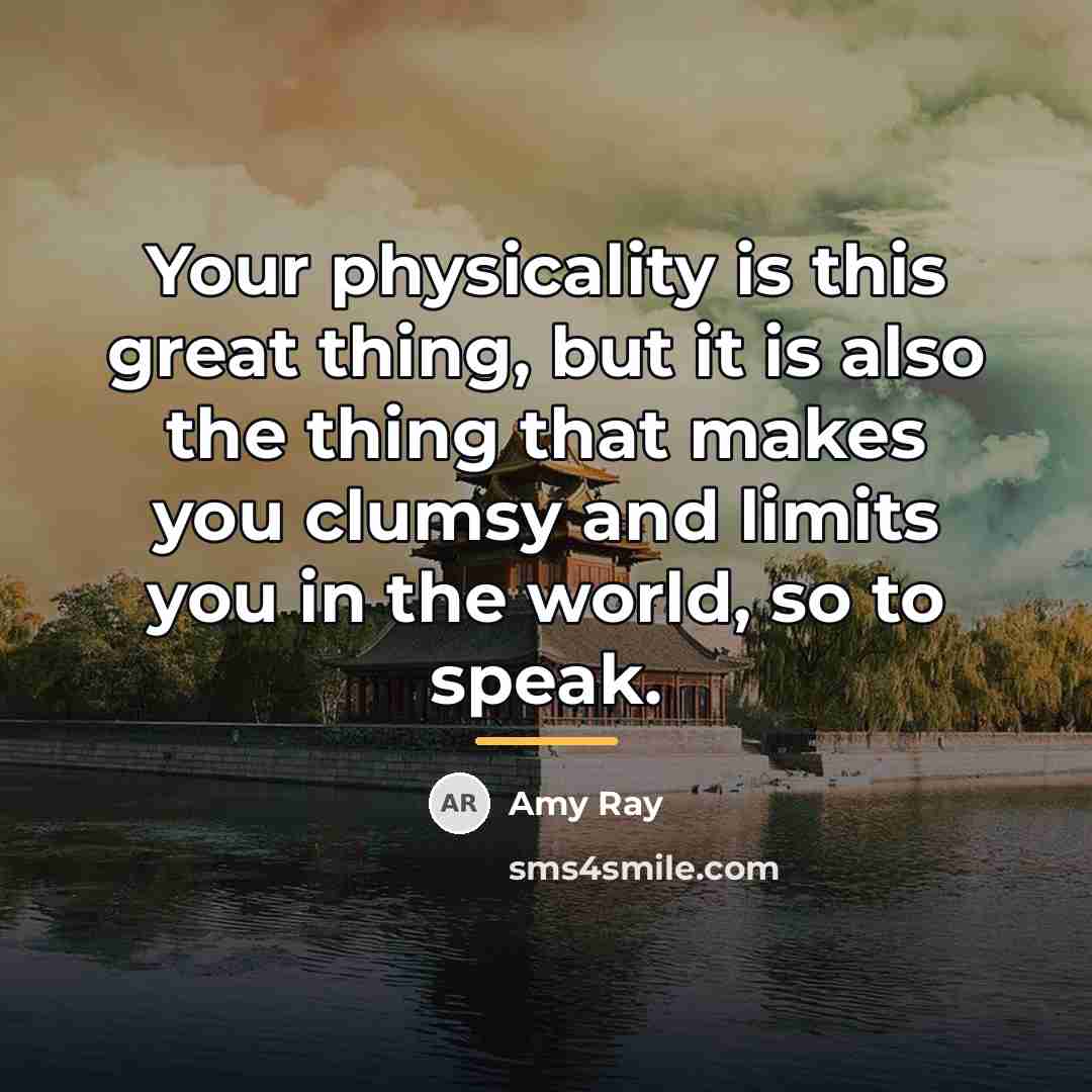 “Your physicality is this great thing, but it is also…” quote by Amy Ray