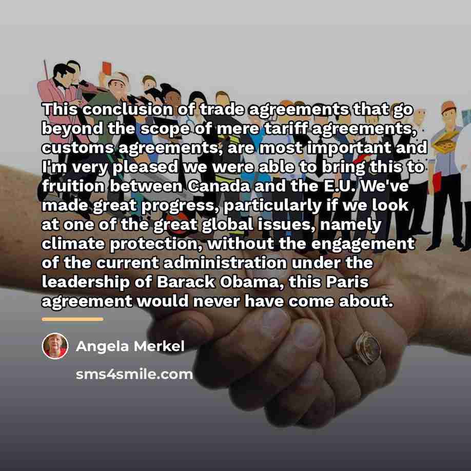 “This conclusion of trade agreements that go beyond the scope…” quote by Angela Merkel