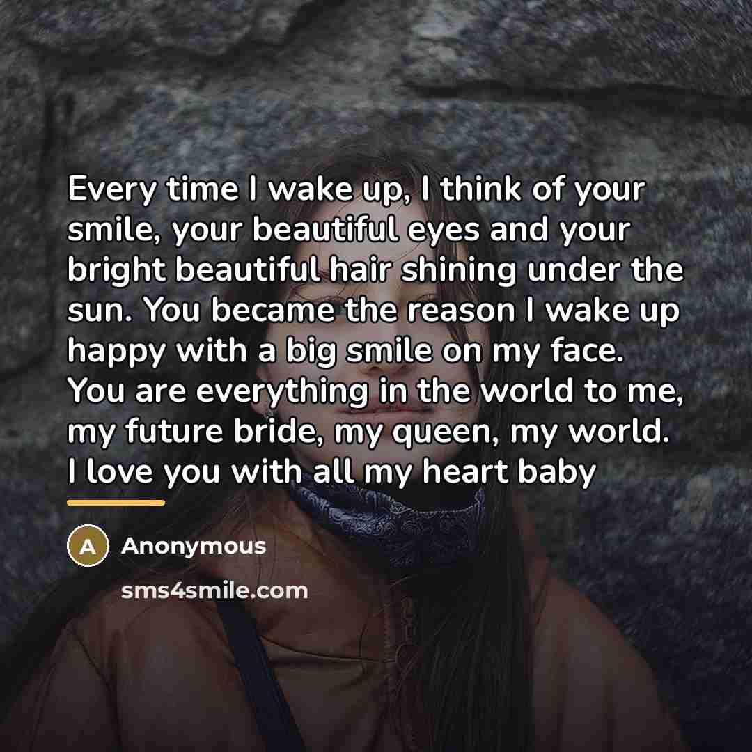 “Every time I wake up, I think of your smile,…” quote by Anonymous