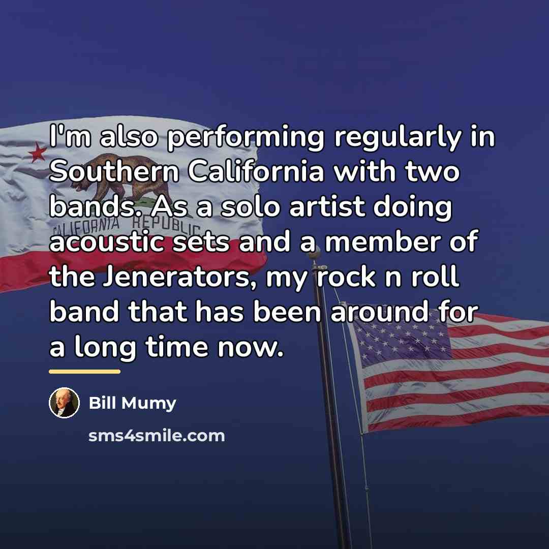 “I'm also performing regularly in Southern California with two bands.…” quote by Bill Mumy