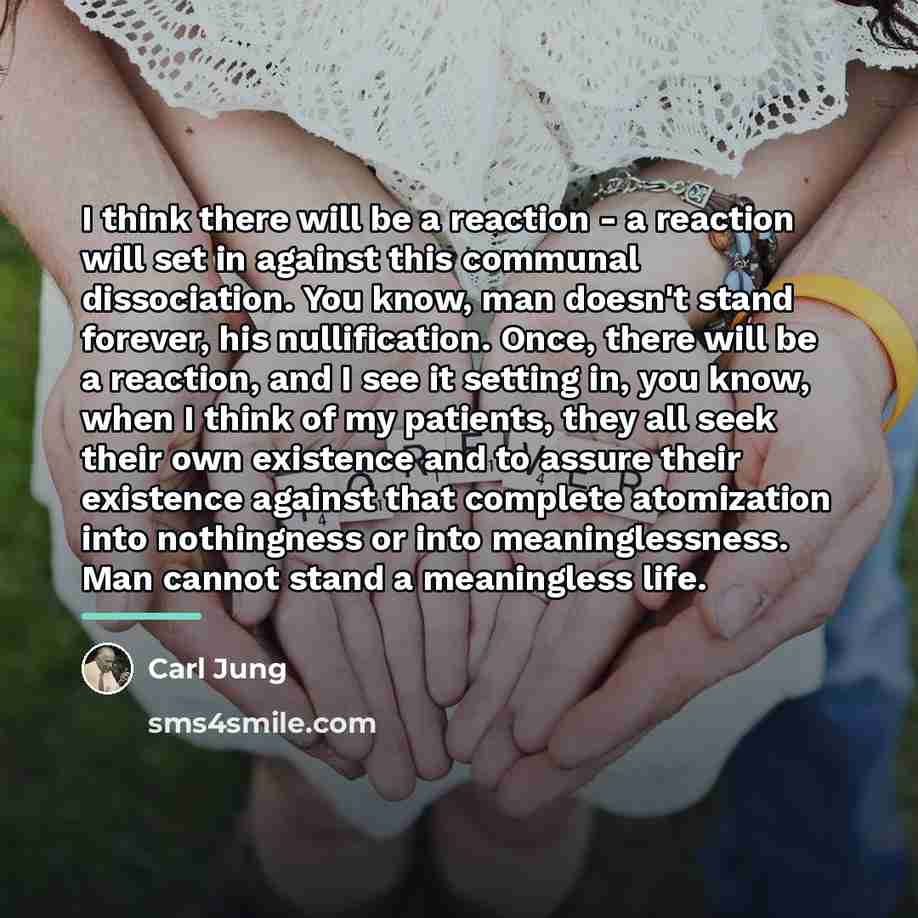 “I think there will be a reaction - a reaction…” quote by Carl Jung