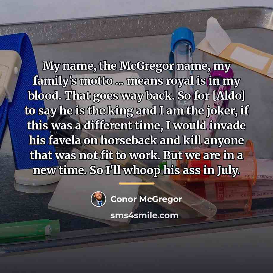 “My name, the McGregor name, my family's motto ... means…” quote by Conor McGregor