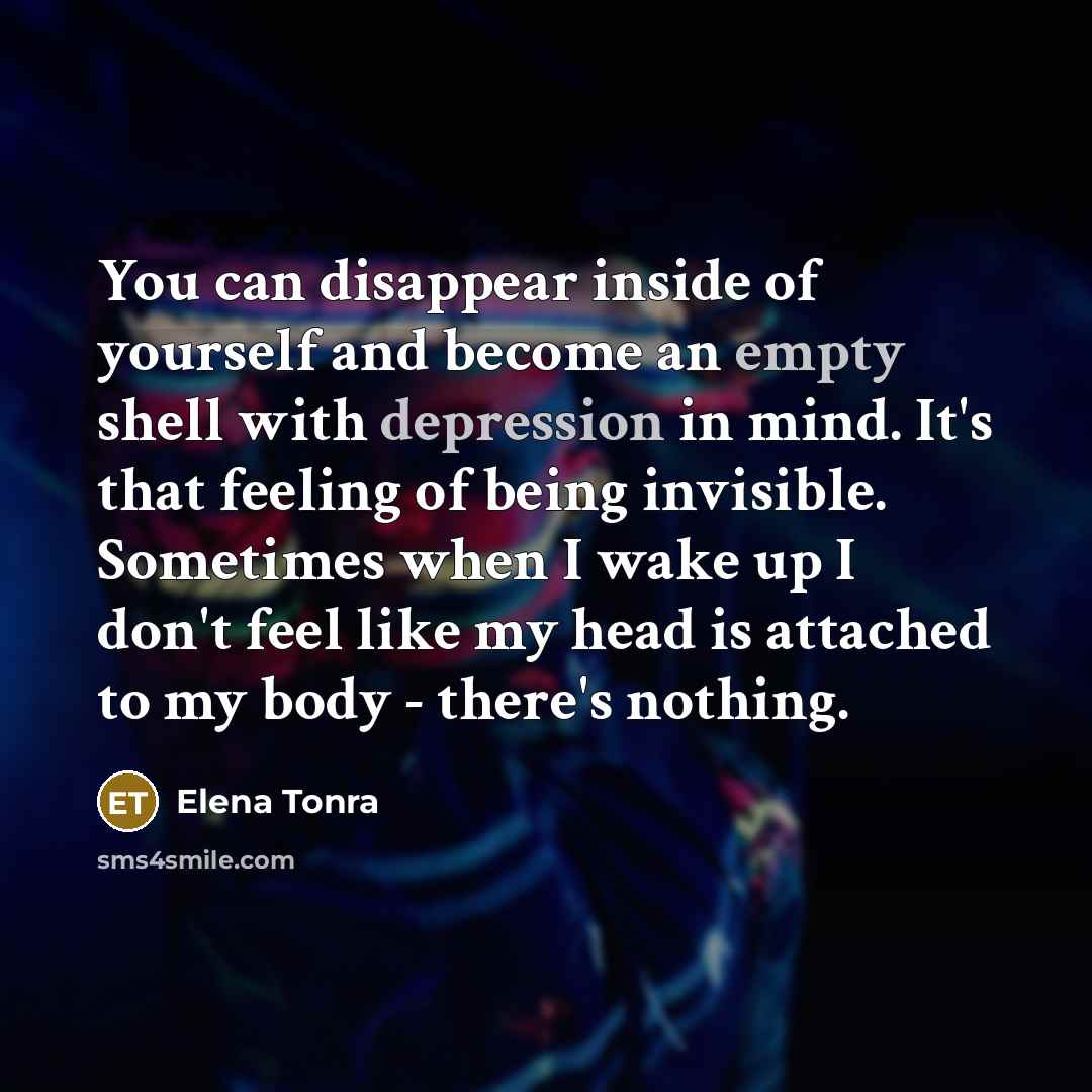 “You can disappear inside of yourself and become an empty…” quote by Elena Tonra