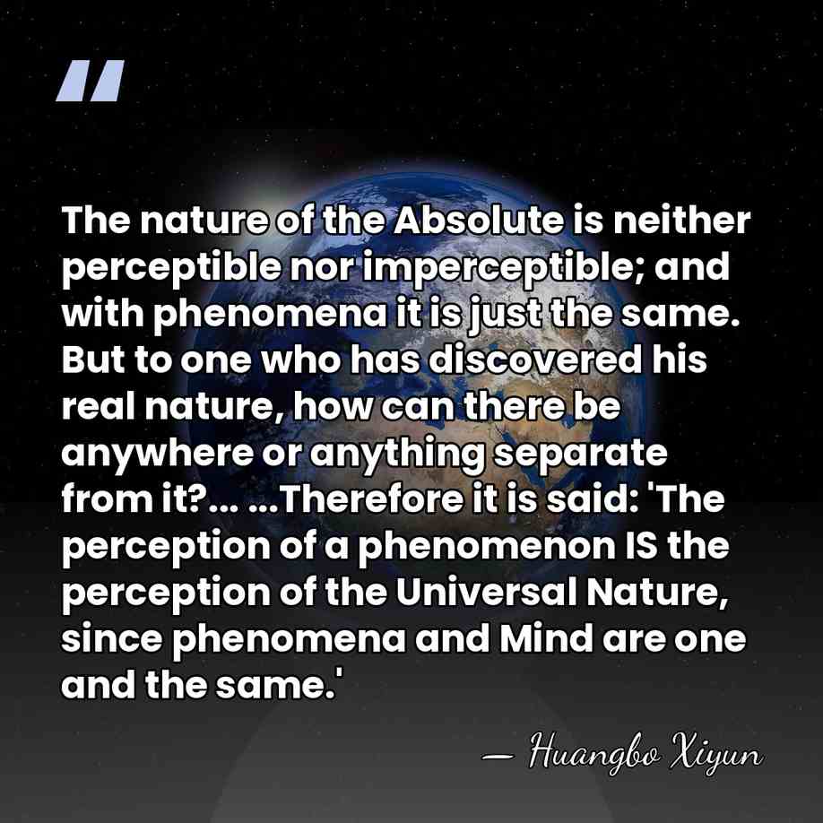 The nature of the Absolute is neither perceptible nor imperceptible; and with&hellip; - Huangbo Xiyun