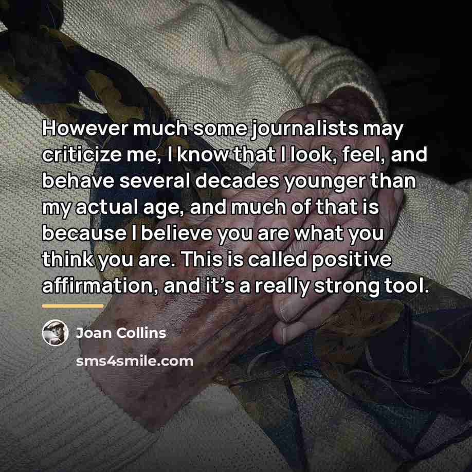“However much some journalists may criticize me, I know that…” quote by Joan Collins