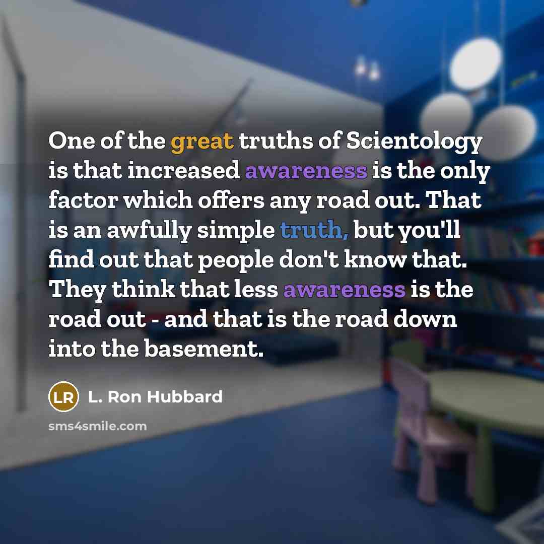 “One of the great truths of Scientology is that increased…” quote by L. Ron Hubbard