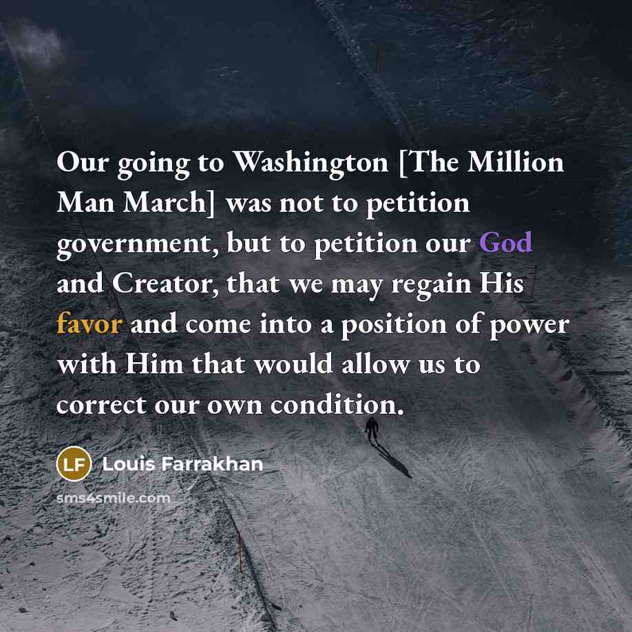 “Our going to Washington [The Million Man March] was not…” quote by Louis Farrakhan