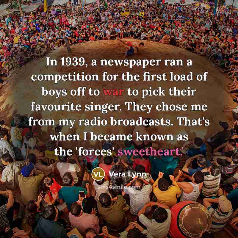 “In 1939, a newspaper ran a competition for the first…” quote by Vera Lynn