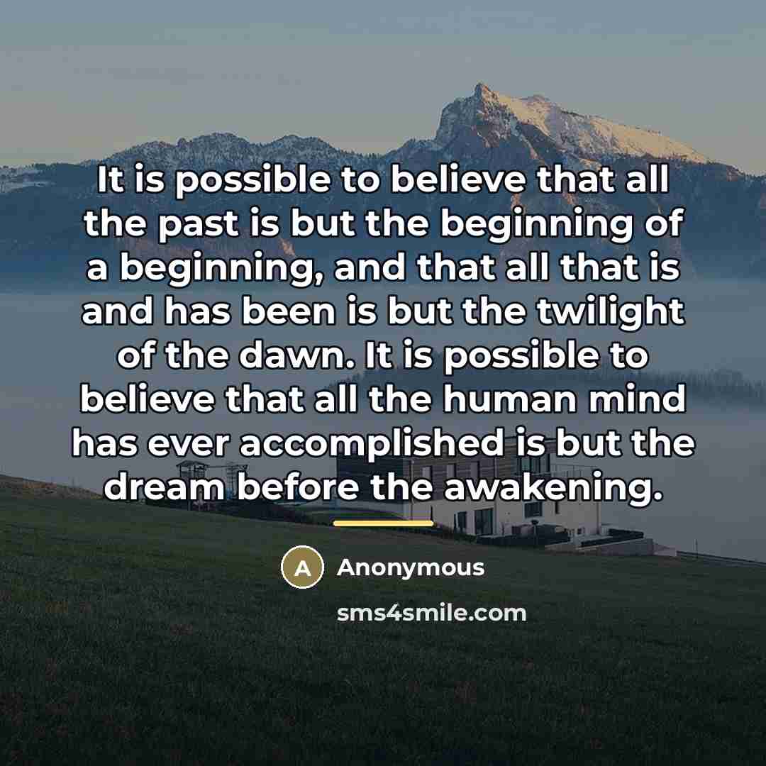 “It is possible to believe that all the past is…” quote by Anonymous