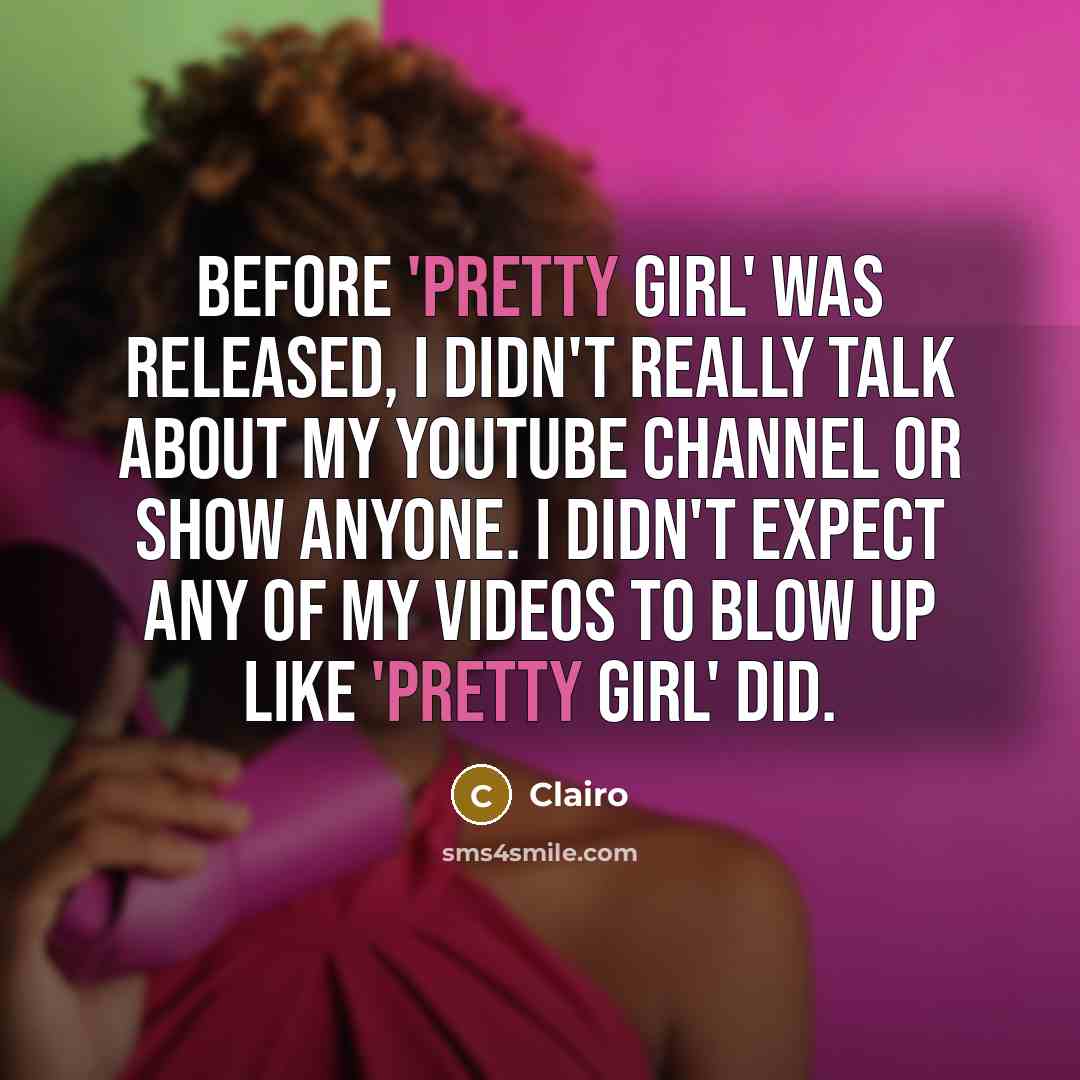 “Before 'Pretty Girl' was released, I didn't really talk about…” quote by Clairo