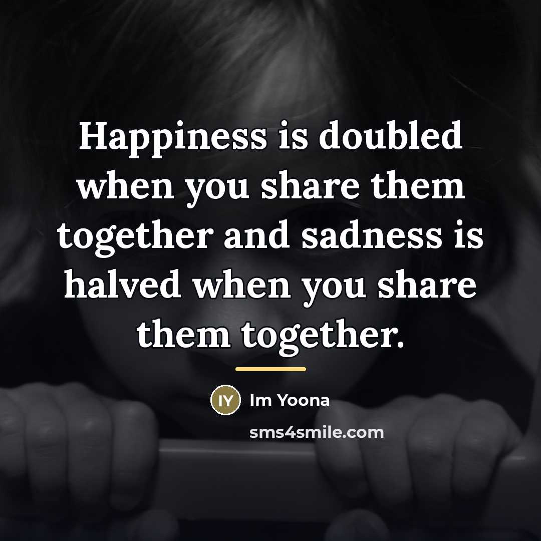 “Happiness is doubled when you share them together and sadness…” quote by Im Yoona