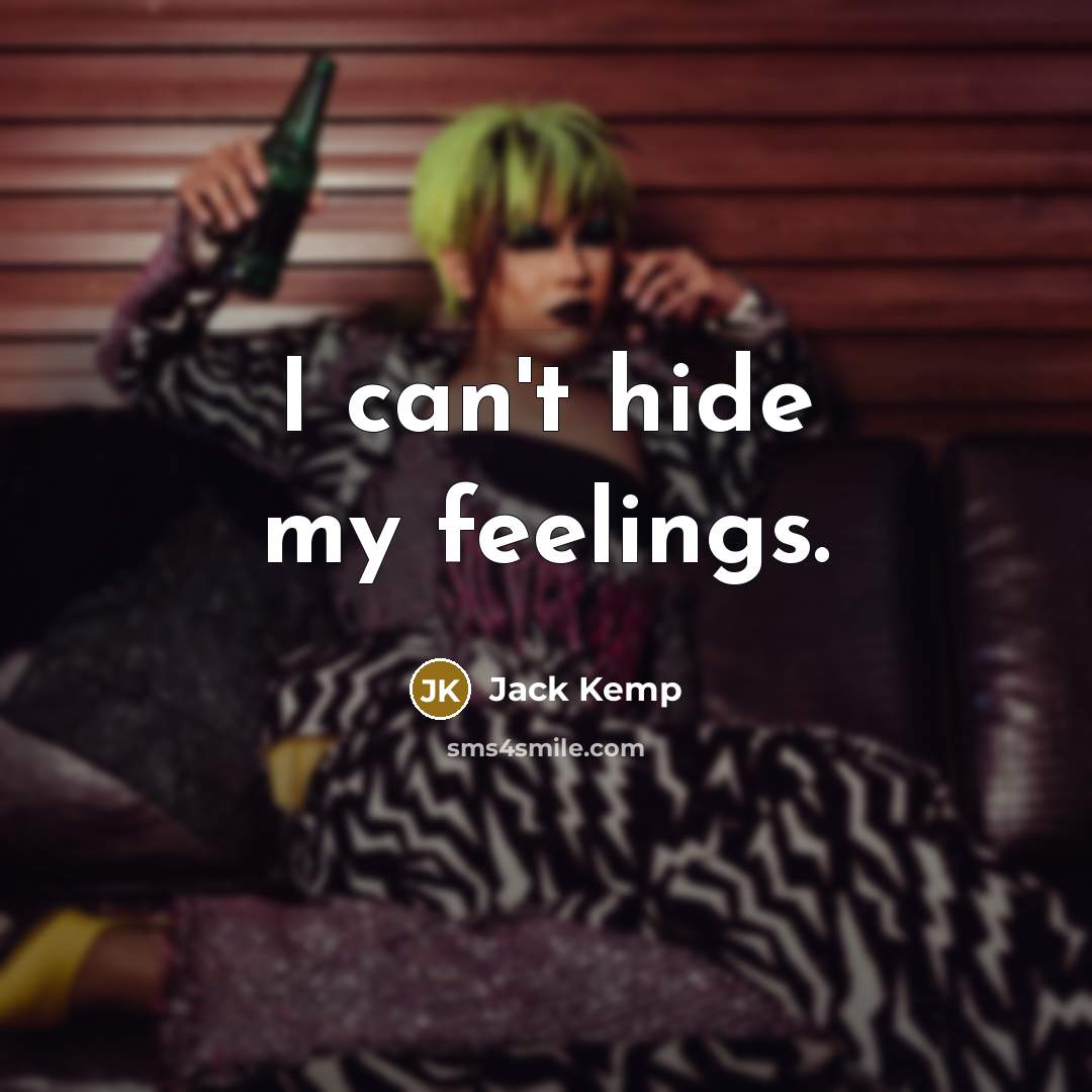 “I can't hide my feelings.…” quote by Jack Kemp