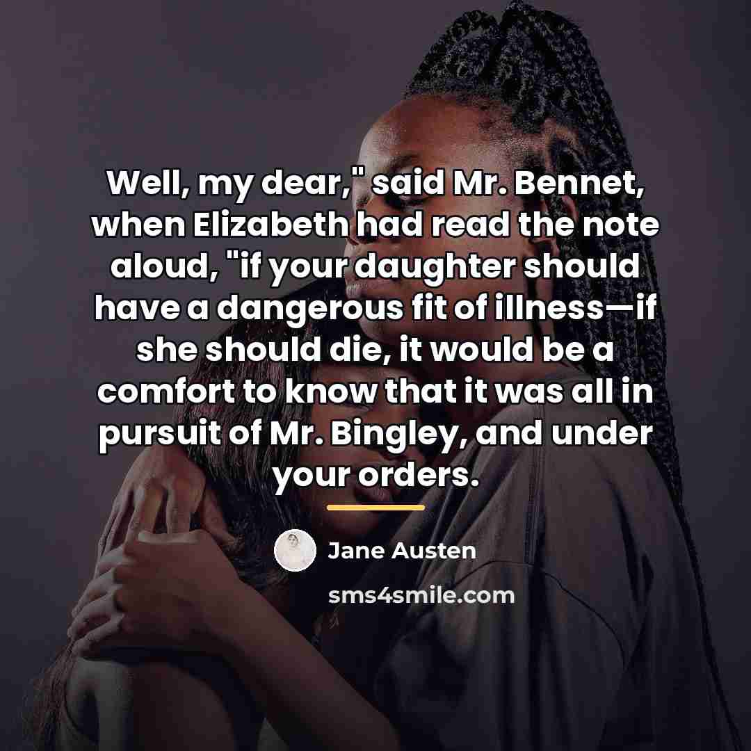 “Well, my dear," said Mr. Bennet, when Elizabeth had read…” quote by Jane Austen