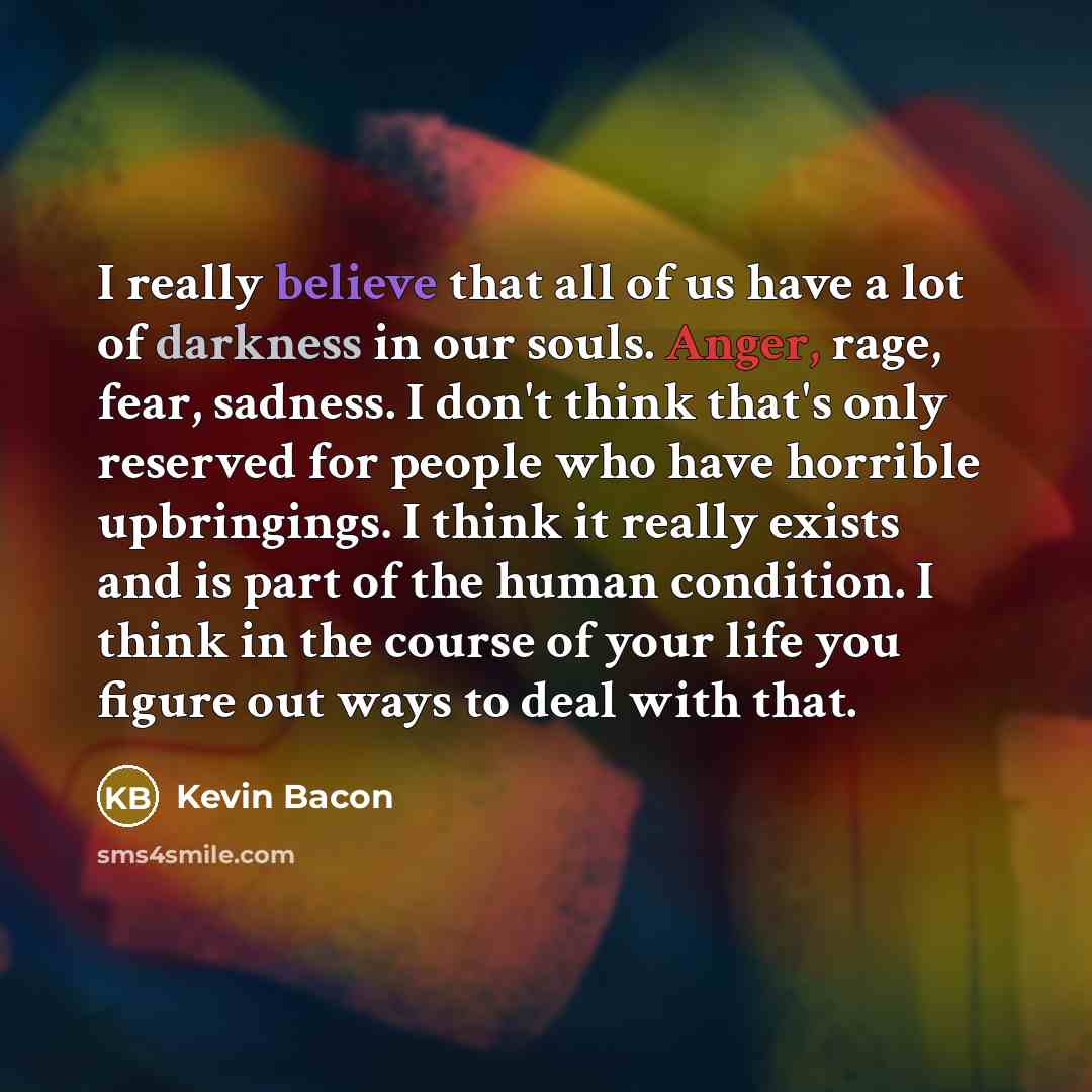 “I really believe that all of us have a lot…” quote by Kevin Bacon