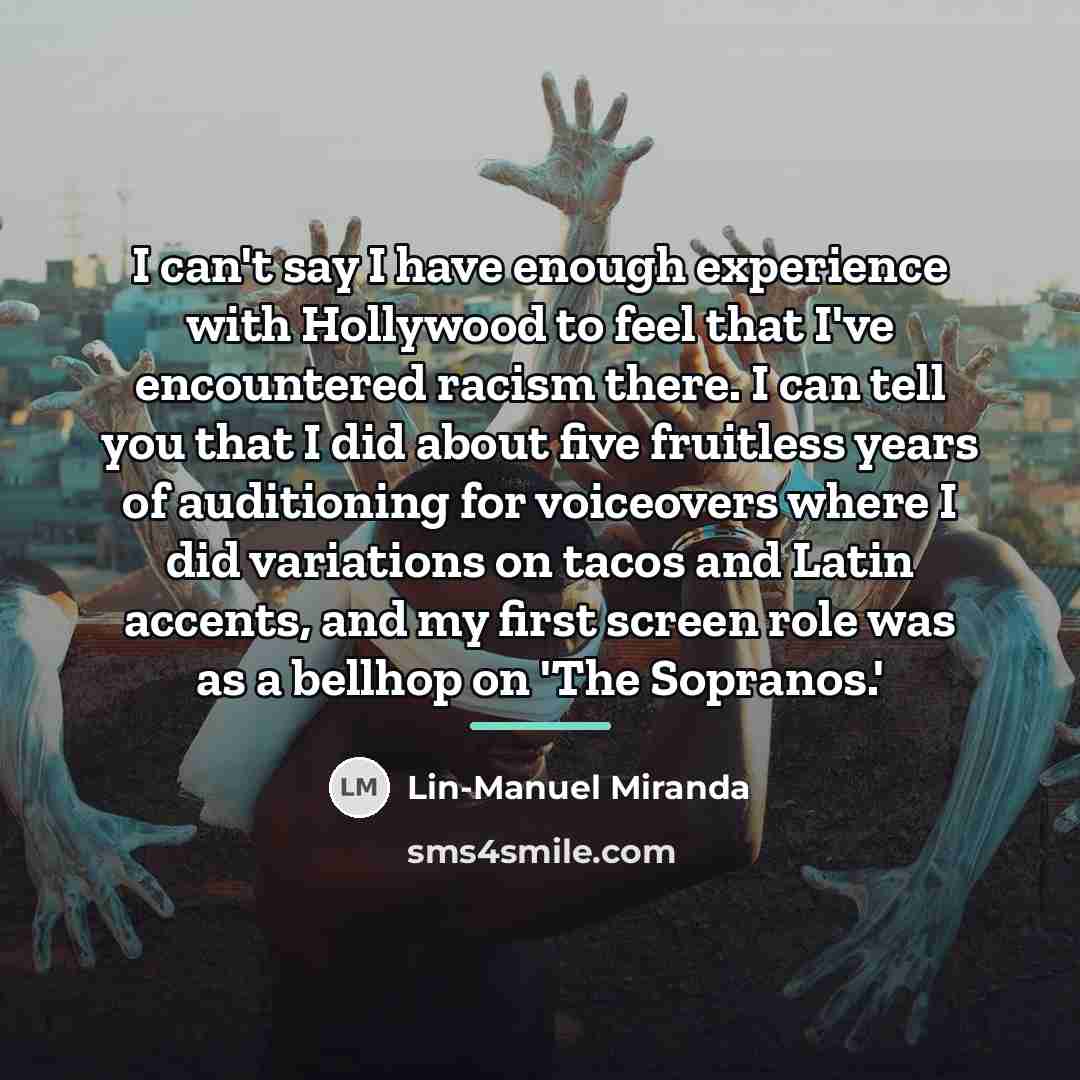 “I can't say I have enough experience with Hollywood to…” quote by Lin-Manuel Miranda