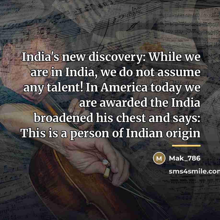 “India's new discovery: While we are in India, we do…” quote by Mak_786