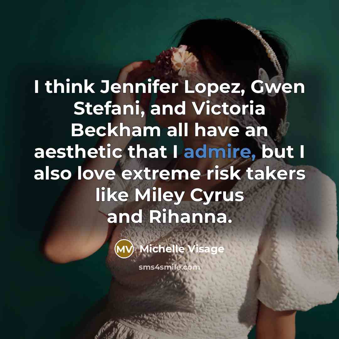 “I think Jennifer Lopez, Gwen Stefani, and Victoria Beckham all…” quote by Michelle Visage