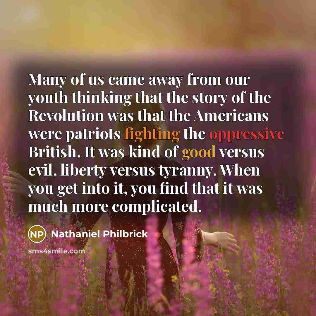 “Many of us came away from our youth thinking that…” quote by Nathaniel Philbrick