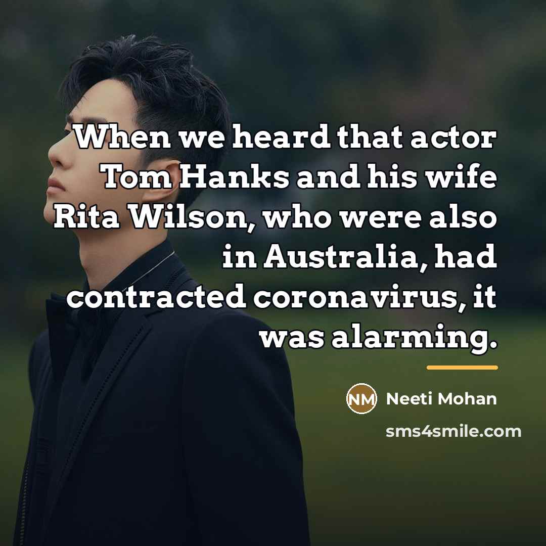 “When we heard that actor Tom Hanks and his wife…” quote by Neeti Mohan