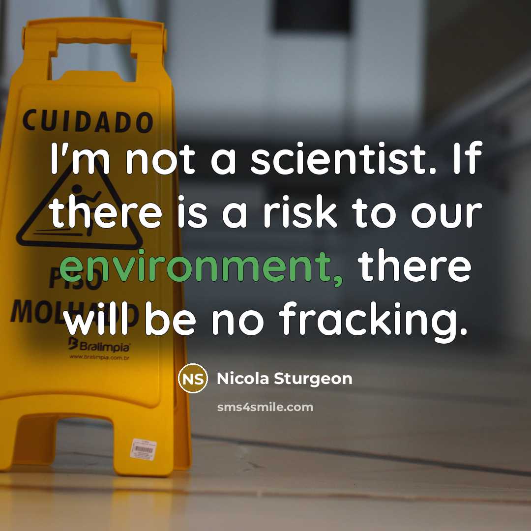 “I'm not a scientist. If there is a risk to…” quote by Nicola Sturgeon