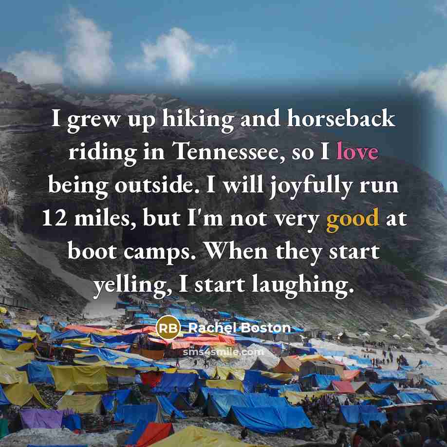 “I grew up hiking and horseback riding in Tennessee, so…” quote by Rachel Boston
