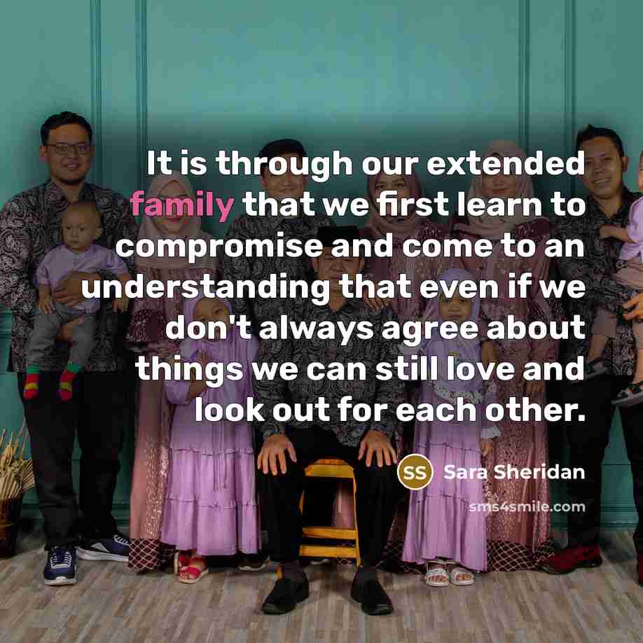 “It is through our extended family that we first learn…” quote by Sara Sheridan