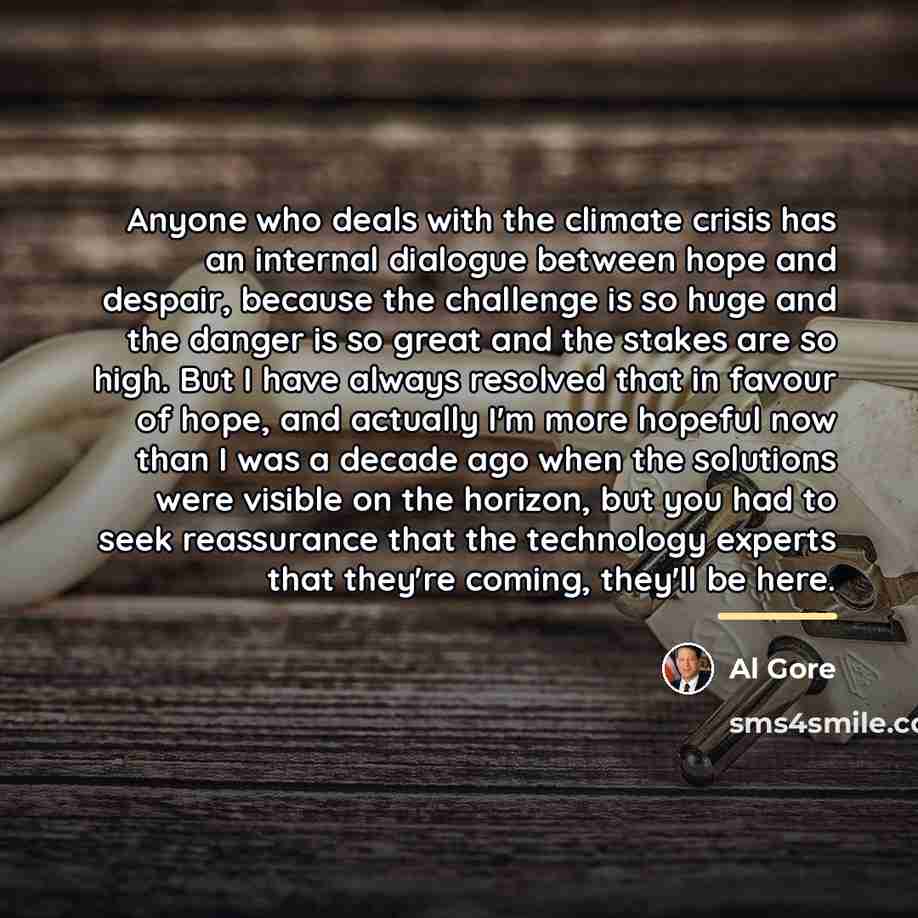 “Anyone who deals with the climate crisis has an internal…” quote by Al Gore