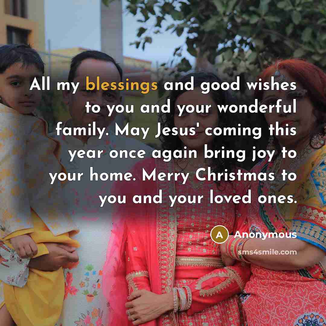 “All my blessings and good wishes to you and your…” quote by Anonymous