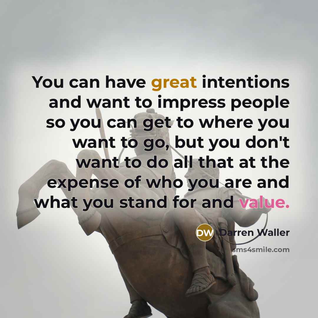 “You can have great intentions and want to impress people…” quote by Darren Waller