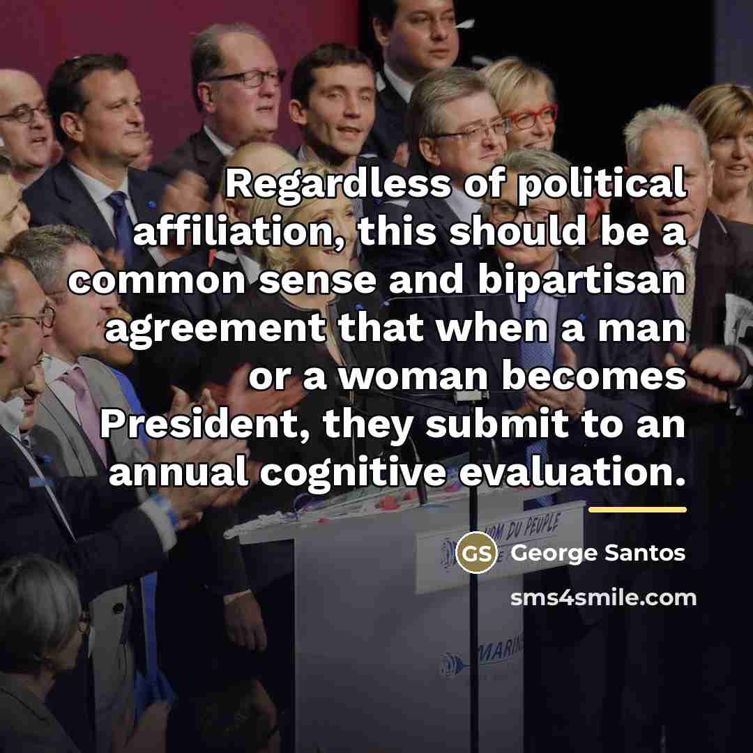 “Regardless of political affiliation, this should be a common sense…” quote by George Santos