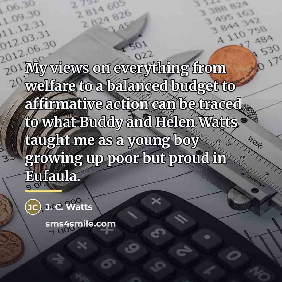 “My views on everything from welfare to a balanced budget…” quote by J. C. Watts