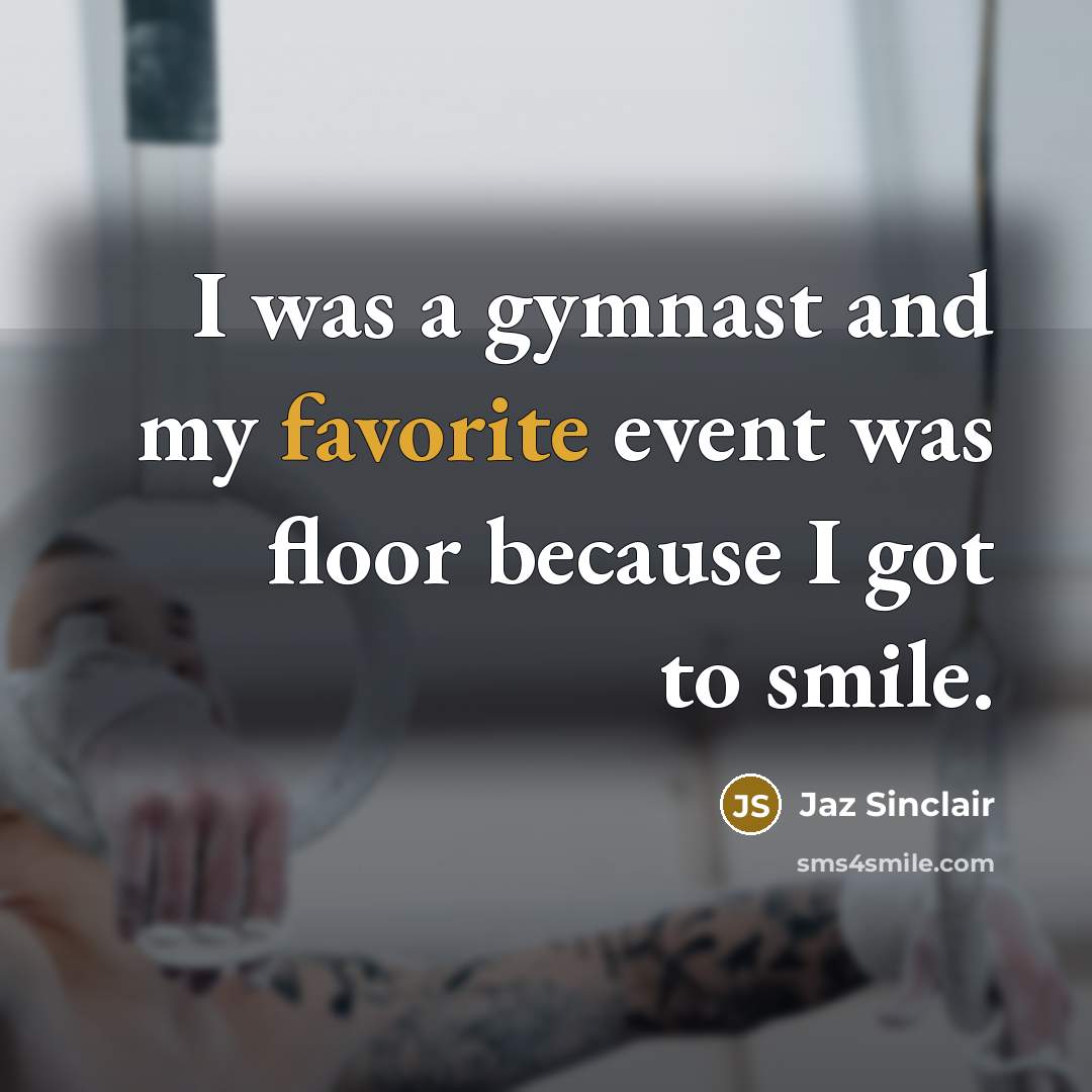 “I was a gymnast and my favorite event was floor…” quote by Jaz Sinclair