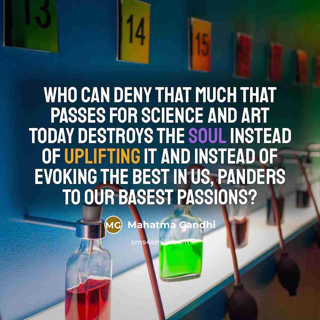 “Who can deny that much that passes for science and…” quote by Mahatma Gandhi