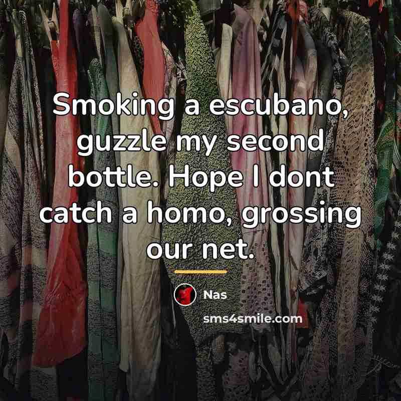 “Smoking a escubano, guzzle my second bottle. Hope I dont…” quote by Nas