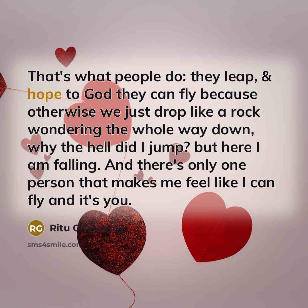 “That's what people do: they leap, & hope to God…” quote by Ritu Ghatourey