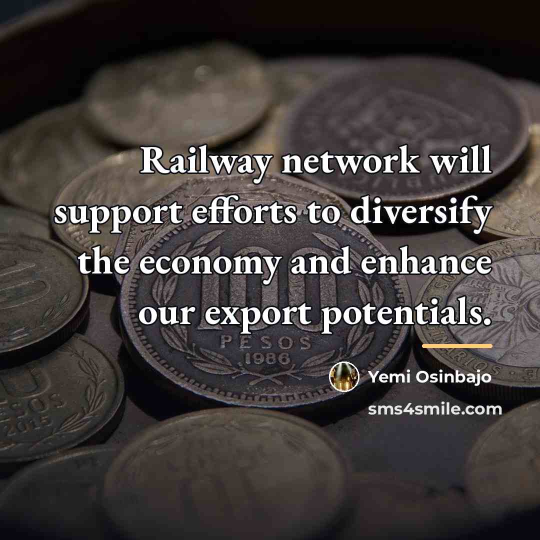 “Railway network will support efforts to diversify the economy and…” quote by Yemi Osinbajo