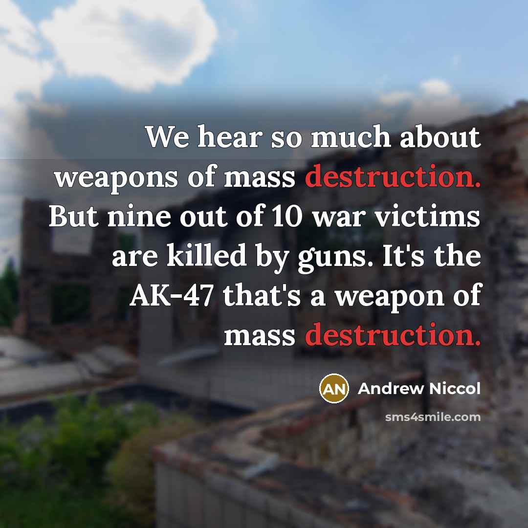 “We hear so much about weapons of mass destruction. But…” quote by Andrew Niccol