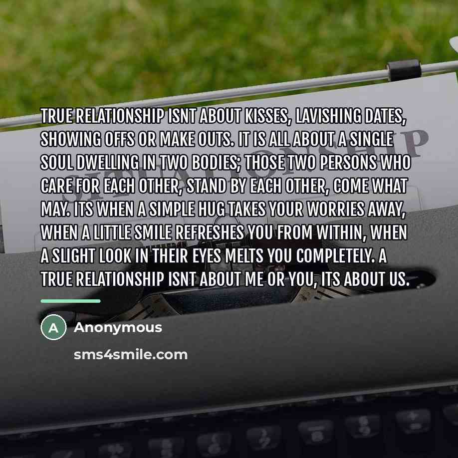 “True relationship isnt about kisses, lavishing dates, showing offs or…” quote by Anonymous