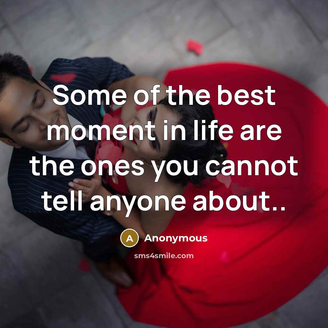 “Some of the best moment in life are the ones…” quote by Anonymous