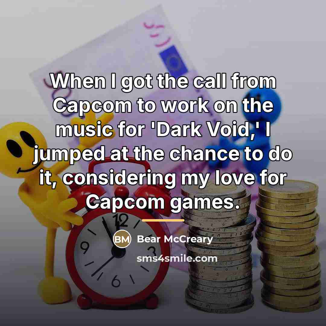 “When I got the call from Capcom to work on…” quote by Bear McCreary