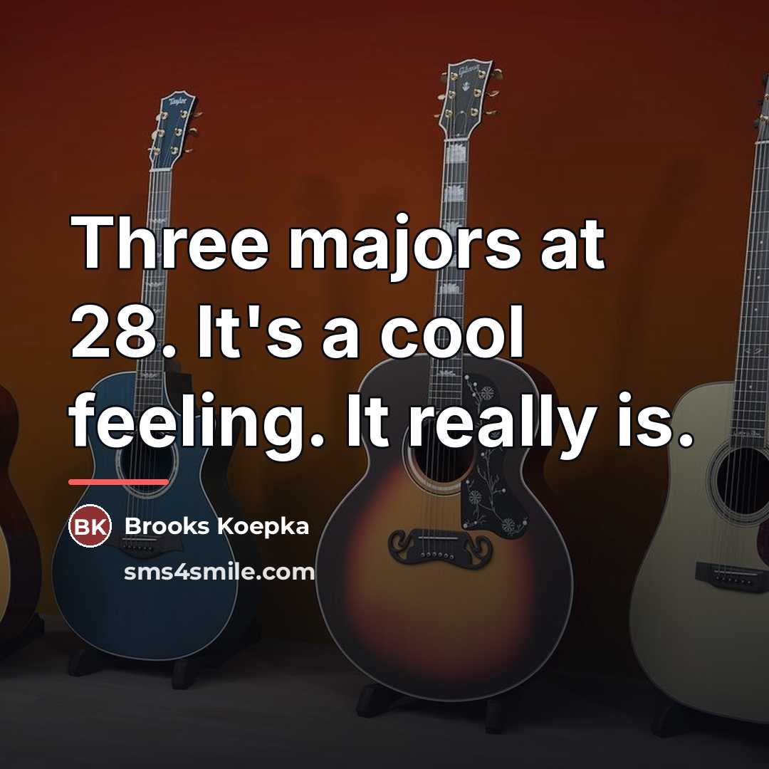 “Three majors at 28. It's a cool feeling. It really…” quote by Brooks Koepka
