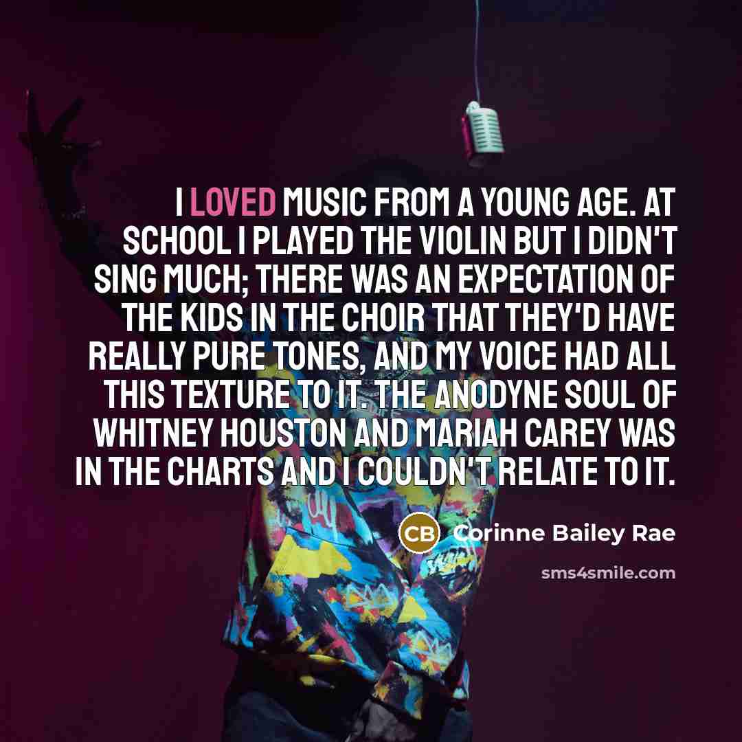 “I loved music from a young age. At school I…” quote by Corinne Bailey Rae