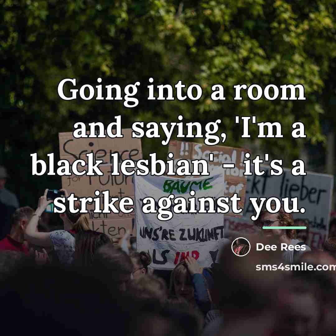 “Going into a room and saying, 'I'm a black lesbian'…” quote by Dee Rees